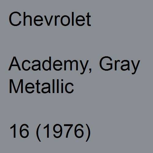 Chevrolet, Academy, Gray Metallic, 16 (1976).